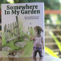 Somewhere in My Garden Book